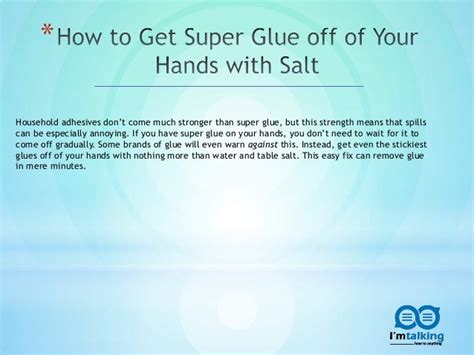 how to get super glue off hands with salt|7+ Pain.